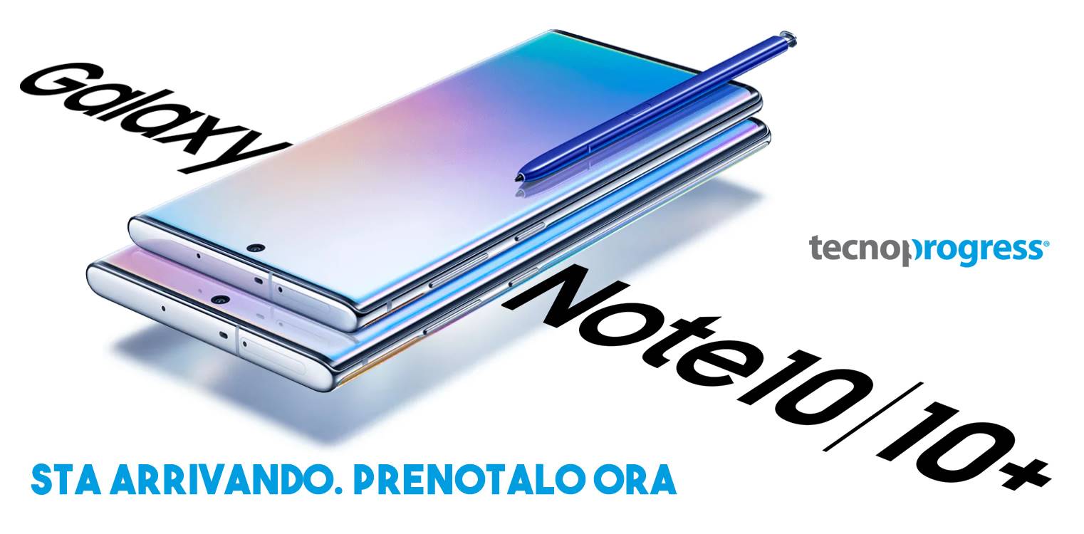 Prenota il tuo Samsung Galaxy Note 10 e 10+  🔥⚡️